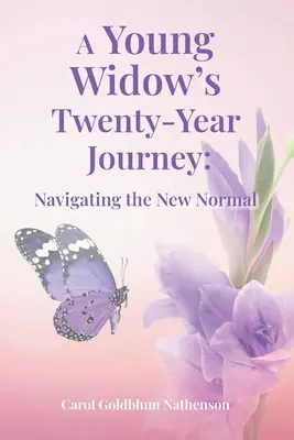 Dvadsaťročná cesta mladej vdovy: Navigácia v novom normále - A Young Widow's Twenty-Year Journey: Navigating the New Normal