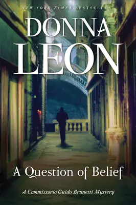 Otázka viery: Záhada komisára Guida Brunettiho - A Question of Belief: A Commissario Guido Brunetti Mystery