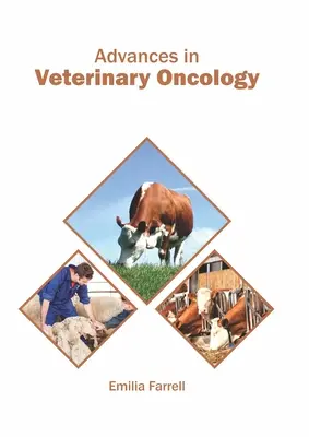 Pokroky vo veterinárnej onkológii - Advances in Veterinary Oncology