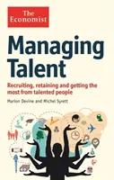 Ekonóm: Manažment talentov - nábor, udržanie a čo najlepšie využitie talentovaných ľudí - Economist: Managing Talent - Recruiting, retaining and getting the most from talented people
