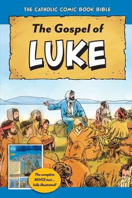 Katolícka komiksová biblia: Lukášovo evanjelium - The Catholic Comic Book Bible: Gospel of Luke