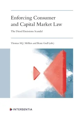 Vymáhanie spotrebiteľského práva a práva kapitálových trhov: Škandál s emisiami dieselových motorov - Enforcing Consumer and Capital Markets Law: The Diesel Emissions Scandal