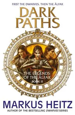 Temné cesty: Legendy o Alfarech Kniha III - Dark Paths: The Legends of the Alfar Book III