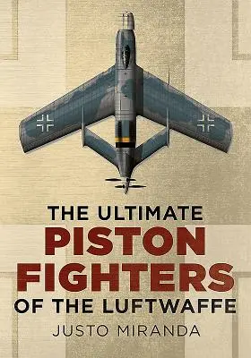 Najväčšie piestové stíhačky Luftwaffe - The Ultimate Piston Fighters of the Luftwaffe