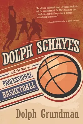 Dolph Schayes a vzostup profesionálneho basketbalu - Dolph Schayes and the Rise of Professional Basketball