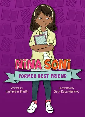 Nina Soni, bývalá najlepšia priateľka - Nina Soni, Former Best Friend