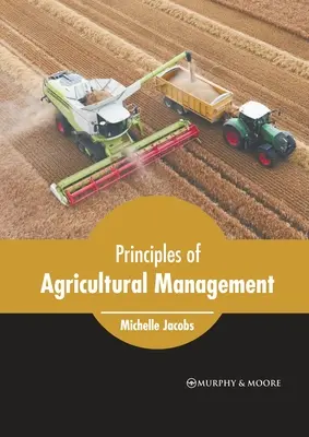 Princípy poľnohospodárskeho manažmentu - Principles of Agricultural Management