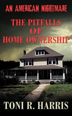 Americká nočná mora - nástrahy vlastníctva domu - An American Nightmare - The Pitfalls of Home Ownership