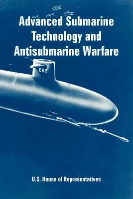 Pokročilá ponorková technológia a protiponorkový boj - Advanced Submarine Technology and Antisubmarine Warfare