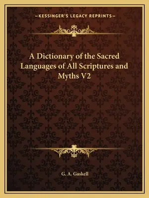 Slovník posvätných jazykov všetkých písiem a mýtov V2 - A Dictionary of the Sacred Languages of All Scriptures and Myths V2