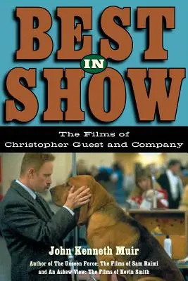 Najlepší na výstave: Filmy Christophera Guesta a spol. - Best in Show: The Films of Christopher Guest and Company