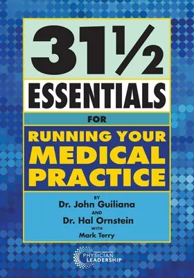 31 1/2 Základné informácie pre vedenie lekárskej praxe - 31 1/2 Essentials for Running Your Medical Practice