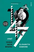 1947 - keď sa teraz začína - 1947 - when now begins