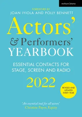 Ročenka hercov a interpretov 2022: Základné kontakty pre javisko, obrazovku a rozhlas - Actors' and Performers' Yearbook 2022: Essential Contacts for Stage, Screen and Radio