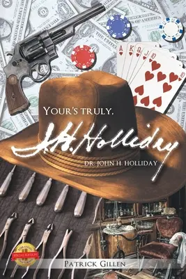 Tvoja pravá, Doktor John H Holiday - Your's Truly, Doctor John H Holiday