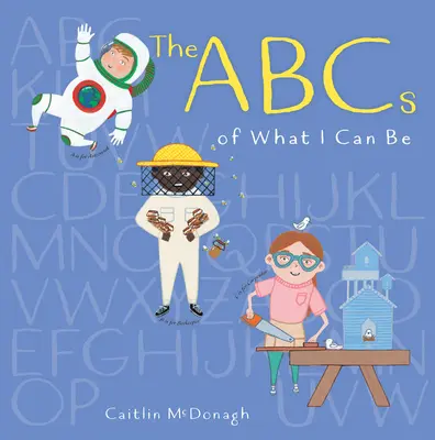 Abeceda toho, čím môžem byť - The ABCs of What I Can Be