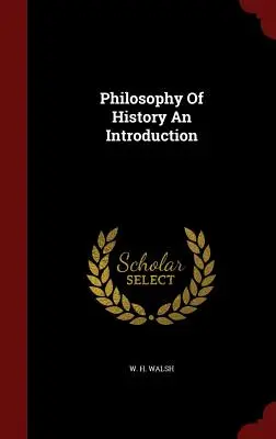 Úvod do filozofie dejín - Philosophy of History an Introduction