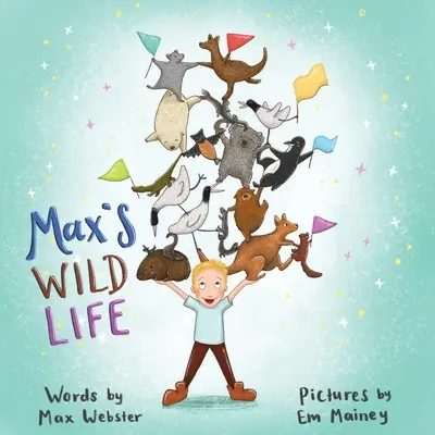 Maxov divoký život - Max's Wild Life