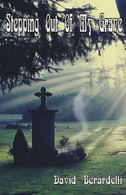 Vykročenie z môjho hrobu - Stepping Out Of My Grave