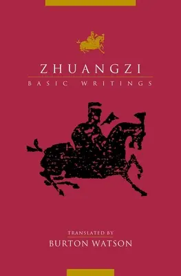 Zhuangzi: Základné spisy - Zhuangzi: Basic Writings
