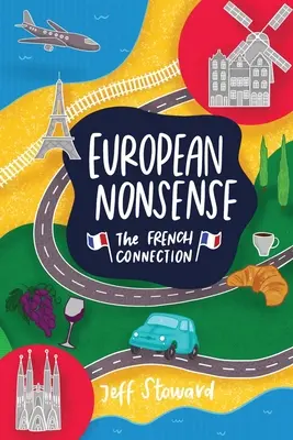 Európsky nezmysel: Francúzska spojka - European Nonsense: The French Connection
