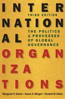 Medzinárodné organizácie - politika a procesy globálneho riadenia - International Organizations - The Politics and Processes of Global Governance