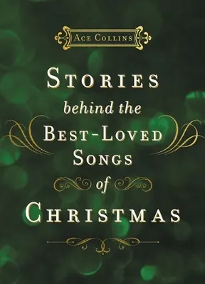 Príbehy za najobľúbenejšími vianočnými piesňami - Stories Behind the Best-Loved Songs of Christmas