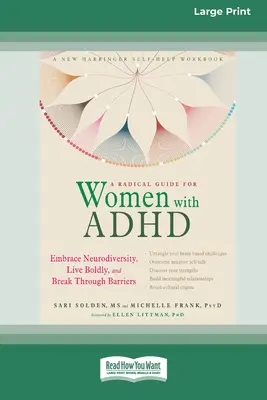 Radikálny sprievodca pre ženy s ADHD: Príručka pre ženy s ADHD: Štvortýždňový program na uvoľnenie tela, upokojenie mysle a získanie potrebného spánku [Standard Large Print 1 - A Radical Guide for Women with ADHD: A Four-Week Guided Program to Relax Your Body, Calm Your Mind, and Get the Sleep You Need [Standard Large Print 1