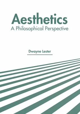 Estetika: Filozofická perspektíva - Aesthetics: A Philosophical Perspective