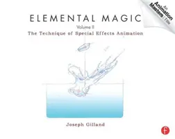Elementárna mágia, II. diel - Technika animácie špeciálnych efektov - Elemental Magic, Volume II - The Technique of Special Effects Animation