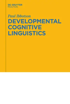 Čo je potrebné na rozprávanie: Vývojová kognitívna lingvistika - What It Takes to Talk: Exploring Developmental Cognitive Linguistics