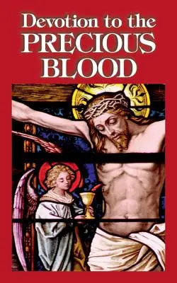 Úcta k Najdrahšej krvi - Devotion to the Precious Blood