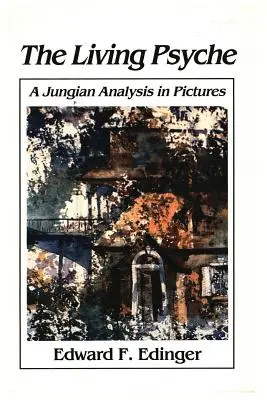 Živá psychika: Jungovská analýza v obrazoch Psychoterapia - Living Psyche: A Jungian Analysis in Pictures Psychotherapy