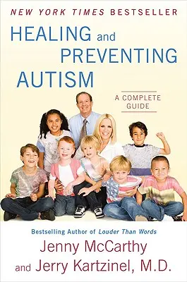 Liečenie a prevencia autizmu: Autizmus a jeho prevencia: kompletný sprievodca - Healing and Preventing Autism: A Complete Guide