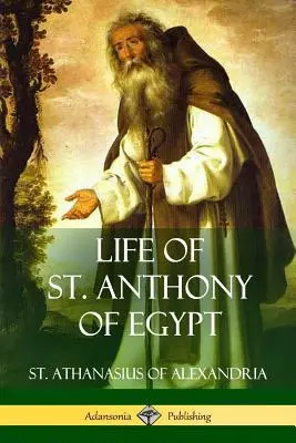 Život svätého Antona Egyptského - Life of St. Anthony of Egypt