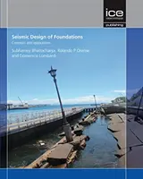 Seizmické navrhovanie základov: Koncepcie a aplikácie - Seismic Design of Foundations: Concepts and applications