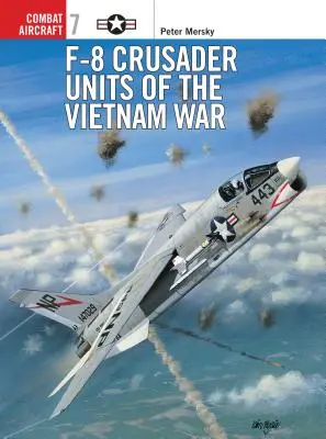 Jednotky F-8 Crusader vo vietnamskej vojne - F-8 Crusader Units of the Vietnam War