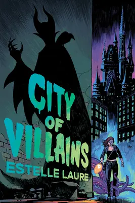 Mesto zloduchov: Kniha 1 - City of Villains: Book 1