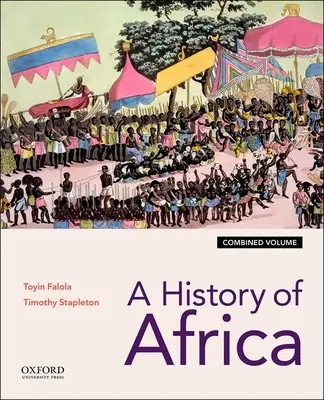 Dejiny Afriky: Vydanie v kombinácii - A History of Africa: Combined Edition