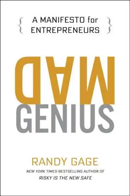 Šialený génius: Manifest pre podnikateľov - Mad Genius: A Manifesto for Entrepreneurs