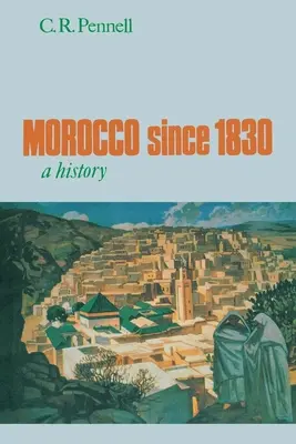 Maroko od roku 1830: Dejiny - Morocco Since 1830: A History