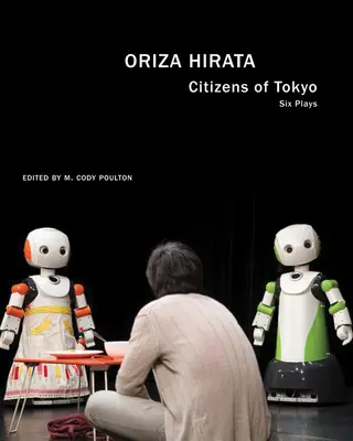 Občania Tokia: Šesť hier - Citizens of Tokyo: Six Plays