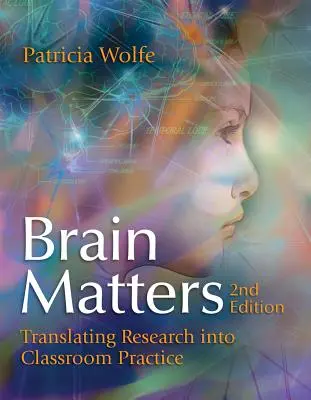 Na mozgu záleží: Premena výskumu do praxe v triede - Brain Matters: Translating Research Into Classroom Practice