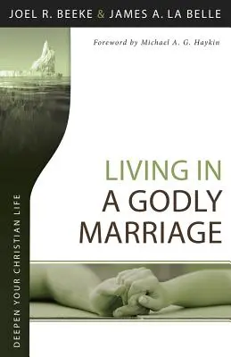 Život v zbožnom manželstve - Living in a Godly Marriage