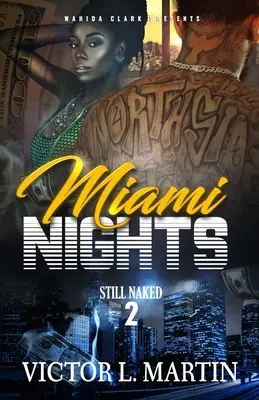 Miami Nights 2: Stále nahá - Miami Nights 2: Still Naked