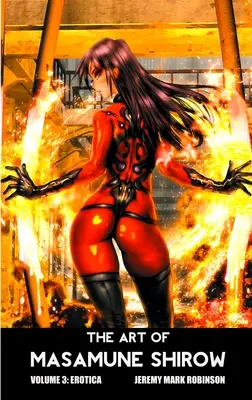 Umenie Masamune Shirowa: Vydanie: 3. zväzok: Erotika - The Art of Masamune Shirow: Volume 3: Erotica