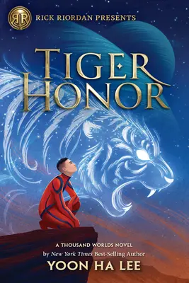 Tigria česť (román Tisíc svetov) - Tiger Honor (a Thousand Worlds Novel)