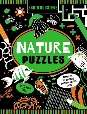 Brain Boosters Prírodné puzzle (s neónovými farbami) Kniha vzdelávacích aktivít pre deti: Aktivity na posilnenie zručností pri riešení problémov - Brain Boosters Nature Puzzles (with Neon Colors) Learning Activity Book for Kids: Activities for Boosting Problem-Solving Skills