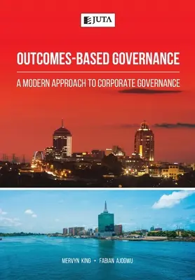 Riadenie založené na výsledkoch: Moderný prístup k riadeniu spoločnosti - Outcomes-Based Governance: A modern approach to corporate governance