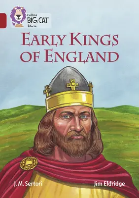 Collins Big Cat - Early Kings of England: Skupina 14/Rubínová - Collins Big Cat - Early Kings of England: Band 14/Ruby